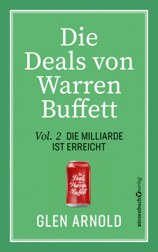 Glen Arnold: Die Deals von Warren Buffett - Vol. 2