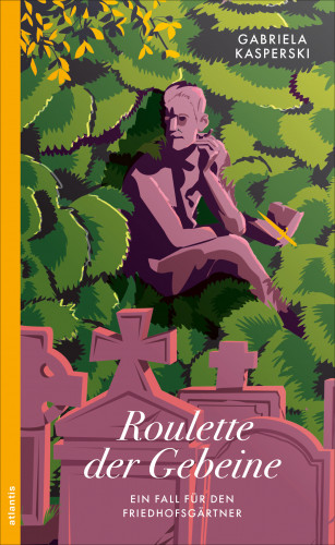 Gabriela Kasperski: Roulette der Gebeine