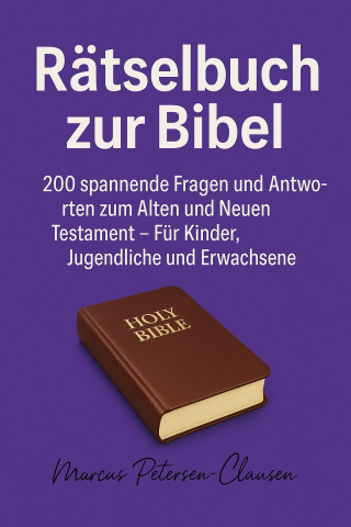 Marcus PC Petersen - Clausen: Rätselbuch zur Bibel