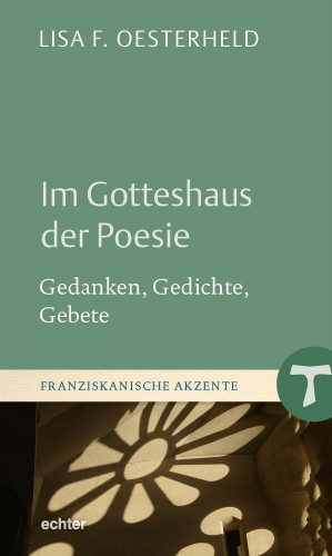 Lisa F. Oesterheld: Im Gotteshaus der Poesie