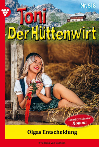 Friederike von Buchner: Olgas Entscheidung