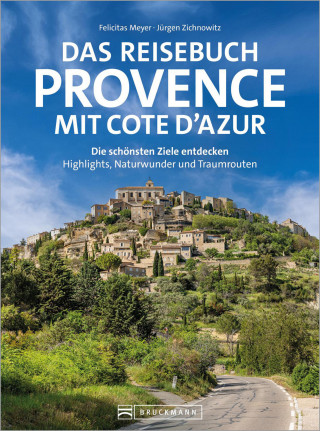 Meyer, Jürgen Zichnowitz: Das Reisebuch Provence mit Cote d'Azur