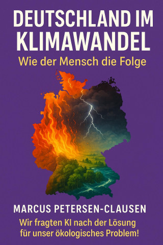 Marcus PC Petersen - Clausen: Deutschland im Klimawandel