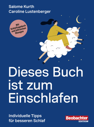 Salome Dr. Kurth, Caroline Dr. Lustenberger: Dieses Buch ist zum Einschlafen