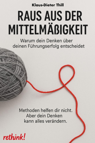Klaus-Dieter Thill: Raus aus der Mittelmäßigkeit