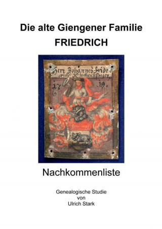 Ulrich Stark: Die alte Giengener Familie FRIEDRICH