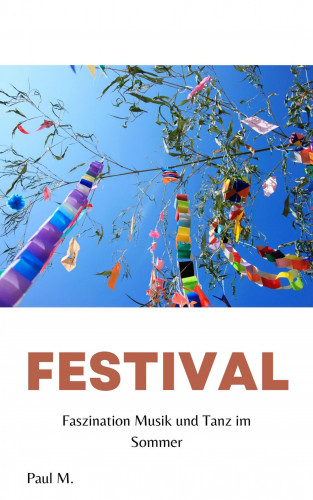 Paul M.: Festival