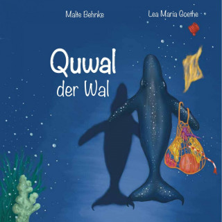 Malte Behnke: Quwal der Wal