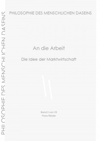 Franz Rieder: An die Arbeit