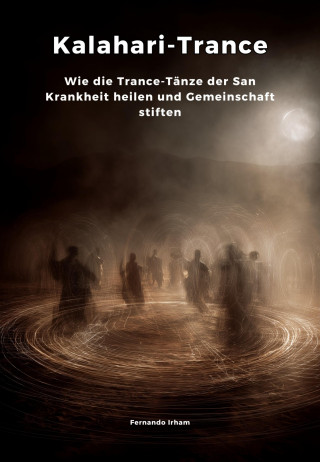 Fernando Irham: Kalahari-Trance
