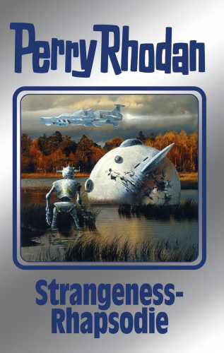 Perry Rhodan: Perry Rhodan 170: Strangeness-Rhapsodie (Silberband)