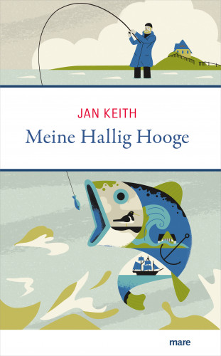 Jan Keith: Meine Hallig Hooge