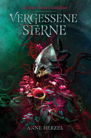 Anne Herzel: Vergessene Sterne (Die Lichter unter London 2)