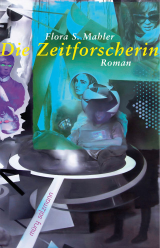 Flora S. Mahler: Die Zeitforscherin