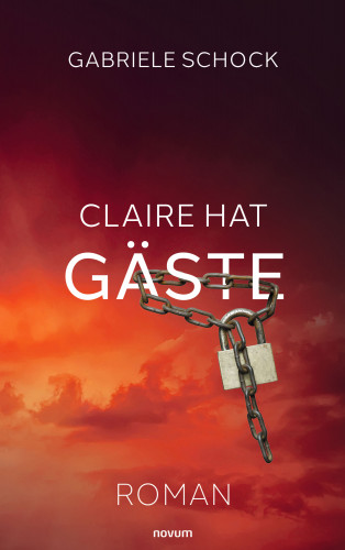 Gabriele Schock: Claire hat Gäste