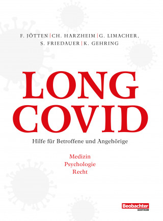 Frederik Jötten, Gitta Limacher, Susanne Friedauer, Kaspar Gehring, Christine Harzheim: Long Covid
