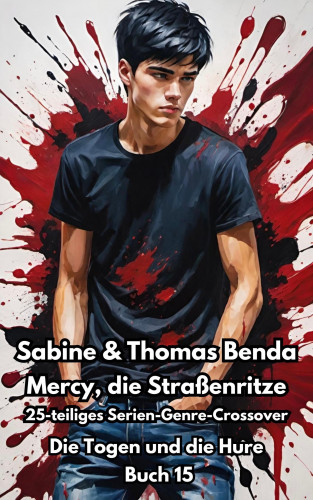 Sabine Benda, Thomas Benda: Mercy, die Straßenritze – Buch 15 – Die Togen und die Hure