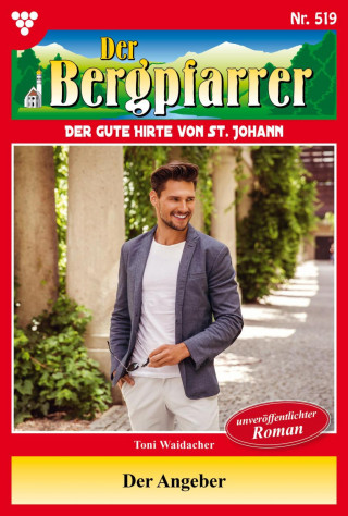 Toni Waidacher: Der Angeber