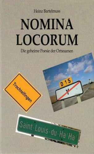Heinz Bartelmuss: Nomina Locorum
