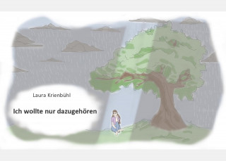 Laura Krienbühl: Ich wollte nur dazugehören
