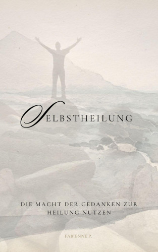 Fabienne P.: Selbstheilung