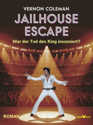 Vernon Dr. Coleman: Jailhouse Escape