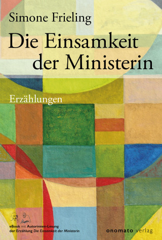 Simone Frieling: Die Einsamkeit der Ministerin