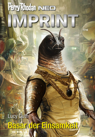 Lucy Guth: Perry Rhodan Neo 356: Basar der Einsamkeit