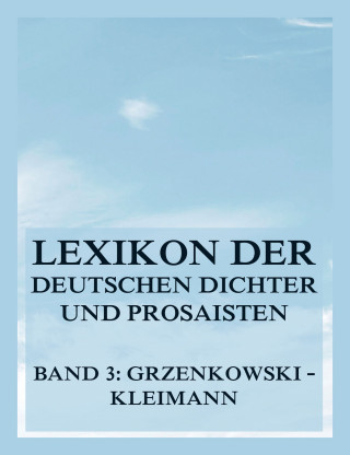 Franz Brümmer: Lexikon der deutschen Dichter und Prosaisten vom Beginn des 19. Jahrhunderts bis zur Gegenwart