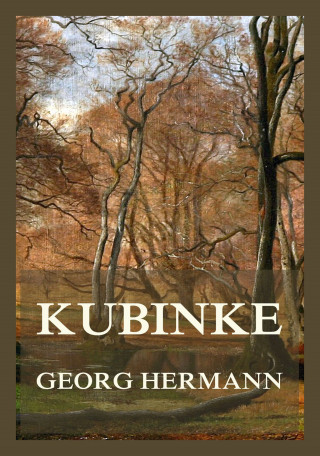 Georg Hermann: Kubinke