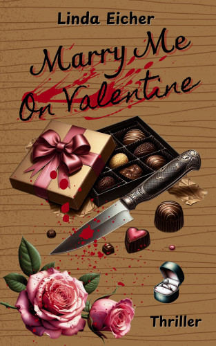 Linda Eicher: Marry Me On Valentine