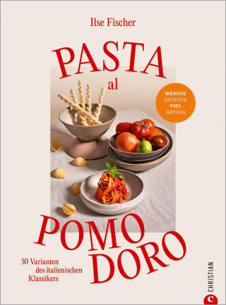 Ilse Fischer: Pasta al Pomodoro
