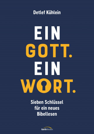 Detlef Kühlein: Ein Gott. Ein Wort.