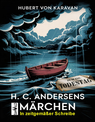 Hubert von Karavan: H. C. Andersens Märchen