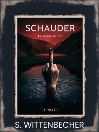 Steffen Wittenbecher: SCHAUDER
