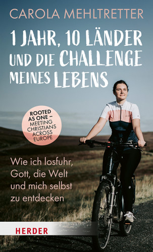Carola Mehltretter: 1 Jahr, 10 Länder und die Challenge meines Lebens
