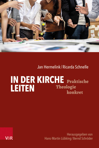 Jan Hermelink, Ricarda Schnelle: In der Kirche leiten