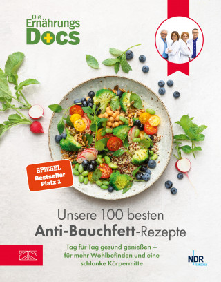Matthias Riedl, Viola Andresen, Jörn Klasen, Silja Schäfer: Die Ernährungs-Docs – Unsere 100 besten Anti-Bauchfett-Rezepte