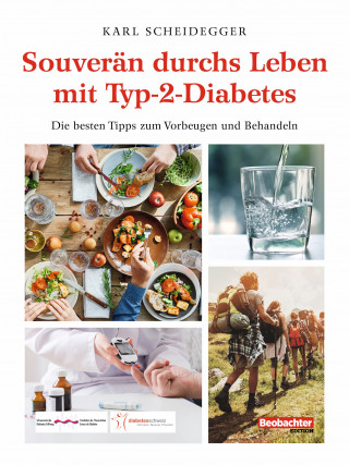 Karl Scheidegger: Souverän durchs Leben mit Typ-2-Diabetes