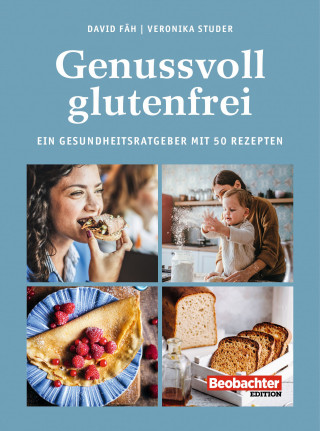 David Fäh, Veronika Studer: Genussvoll glutenfrei