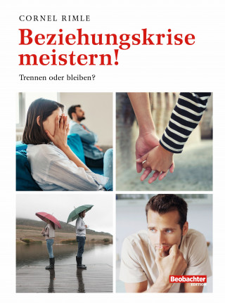 Cornel Rimle: Beziehungskrise meistern!