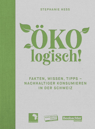 Stephanie Hess: ÖKOlogisch!