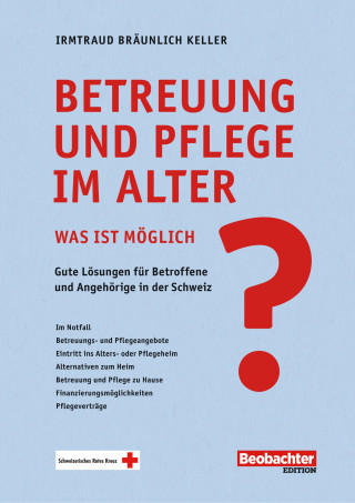 Irmtraud Bräunlich Keller: Betreuung und Pflege im Alter – was ist möglich?