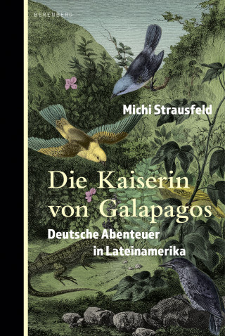 Michi Strausfeld: Die Kaiserin von Galapagos