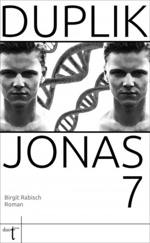 Birgit Rabisch: Duplik Jonas 7
