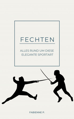 Fabienne P.: Fechten