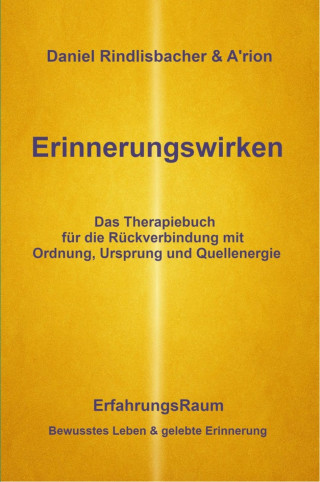 Daniel Rindlisbacher, A'rion Das Feld: Erinnerungswirken