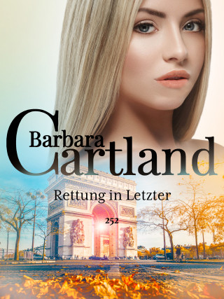 Barbara Cartland: Rettung in Letzter