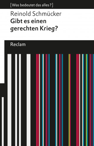 Reinold Schmücker: Gibt es einen gerechten Krieg?