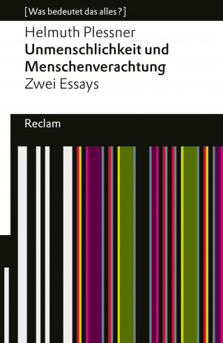 Helmuth Plessner: Unmenschlichkeit und Menschenverachtung